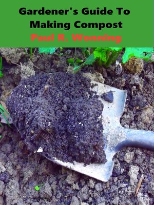 cover image of Gardener's Guide to Making Compost for the Garden